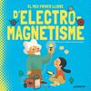 MEU PRIMER LLIBRE D'ELECTROMAGNETISME, EL | 9788426147448 | KAID-SALAH FERRÓN, SHEDDAD