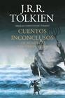 CUENTOS INCONCLUSOS  | 9788445012789 | TOLKIEN, J. R. R.