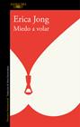 MIEDO A VOLAR | 9788420426655 | JONG, ERICA