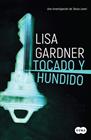 TOCADO Y HUNDIDO (TESSA LEONI 3) | 9788491292456 | GARDNER, LISA