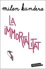 IMMORTALITAT, LA | 9788419107312 | KUNDERA, MILAN