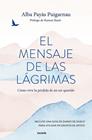 MENSAJE DE LAS LÁGRIMAS, EL | 9788449341571 | PAYÀS PUIGARNAU, ALBA