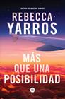 MAS QUE UNA POSIBILIDAD | 9788419873224 | YARROS, REBECCA