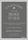 PEQUEÑO LIBRO DE LOS HEDGE FUNDS, EL | 9788423430857 | SCARAMUCCI, ANTHONY
