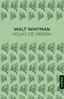 HOJAS DE HIERBA | 9788467083859 | WHITMAN, WALT
