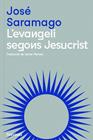 EVANGELI SEGONS JESUCRIST, L' | 9788419179074 | SARAMAGO, JOSÉ