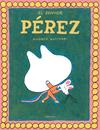 SENYOR PÉREZ, EL | 9788419475961 | ANTINORI, ANDREA