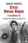 TRECE ROSAS ROJAS Y LA ROSA CATORCE | 9788499986210 | FONSECA, CARLOS
