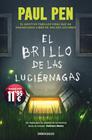 BRILLO DE LAS LUCIÉRNAGAS, EL (SERIE LUCIÉRNAGAS 1) | 9788490328224 | PEN, PAUL