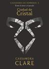 CIUDAD DE CRISTAL       (NUEVA PRESENTACIÓN) | 9788408209867 | CLARE, CASSANDRA