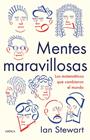 MENTES MARAVILLOSAS | 9788491990192 | STEWART, IAN