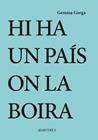 HI HA UN PAIS ON LA BOIRA | 9788412311730 | GORGA, GEMMA