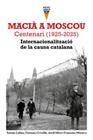 MACIÀ A MOSCOU | 9791399107807 | CALLAU, TOMÀS/CRIVILLÉ, FLORENCI/MIRÓ, JORDI/MORERA, FRANCESC