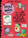 ESCOLA DE MONSTRES. EL LLIBRE PER PINTAR MEGAMONSTRUÓS | 9791387598273 | RIPPIN, SALLY