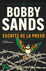 ESCRITS DE LA PRESÓ | 9791387645328 | SANDS, BOBBY