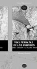 VÍAS FERRATAS DE LOS PIRINEOS | 9788416012213 | MATEO, BRUNO