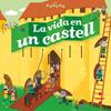 VIDA EN UN CASTELL, LA | 9788466146708 | COPPIN, BRIGITTE