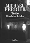 TOKIO PINCELADAS DEL ALBA | 9788416529810 | FERRIER, MICHAËL