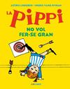PIPPI NO VOL FER-SE GRAN | 9788417742638 | LINDGREN, ASTRID