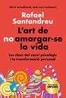 ART DE NO AMARGAR-SE LA VIDA, L' (EDICIÓ ESPECIAL) | 9788418033599 | SANTANDREU, RAFAEL