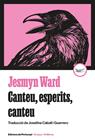 CANTEU, ESPERITS, CANTEU (10È ANIVERSARI) | 9788419332295 | WARD, JESMYN