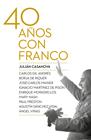 40 AÑOS CON FRANCO | 9788498927917 | CASANOVA, JULIAN