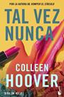 TAL VEZ NUNCA (MAYBE NOT) | 9788408275602 | HOOVER, COLLEEN