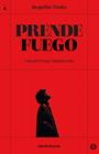 PRENDE FUEGO | 9788412781199 | CROOKS, JACQUELINE