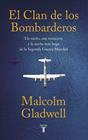 CLAN DE LOS BOMBARDEROS, EL | 9788430624591 | GLADWELL, MALCOLM