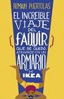 INCREÍBLE VIAJE DEL FAQUIR QUE SE QUEDÓ ATRAPADO EN UN ARMARIO DE IKEA, EL | 9788425351969 | PUERTOLAS,ROMAIN