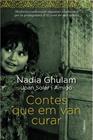 CONTES QUE EM VAN CURAR | 9788466418294 | GHULAM, NADIA