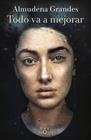 TODO VA A MEJORAR | 9788411073929 | GRANDES, ALMUDENA