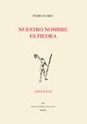NUESTRO NOMBRE ES PIEDRA | 9788432169090 | FLORES, PEDRO