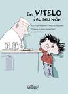 EN VITELO I EL SEU MÓN | 9788412794182 | FUPZ AAKESON, KIM/BO BOJESEN, NIELS