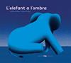 ELEFANT A L’OMBRA, L' | 9788412504842 | ROBERT, NADINE