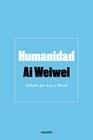 HUMANIDAD | 9788449336744 | WEIWEI, AI