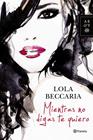 MIENTRAS NO DIGAS TE QUIERO | 9788408122937 | BECCARIA, LOLA