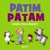 PATIM, PATAM. CONTES PER A MENUTS | 9788448955571 | COMELLES, SALVADOR/SERRANO, LUCÍA