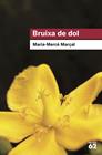 BRUIXA DE DOL (1977-1979) | 9788415954736 | MARÇAL SERRA, M. MERCÈ