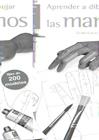 APRENDER A DIBUJAR LAS MANOS | 9788498742411 | COURS, GILLES