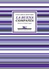 BUENA COMPAÑÍA, LA | 9788416685639 | GARCÍA MONTERO, LUIS