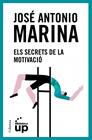 SECRETS DE LA MOTIVACIO, ELS | 9788466418096 | MARINA, JOSE ANTONIO