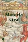 MATERIA VIVA | 9791399187786 | COMENSAL, JORGE