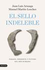 SELLO INDELEBLE, EL | 9788423368242 | ARSUAGA, JUAN LUIS/MARTÍN-LOECHES, MANUEL