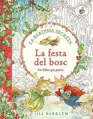 LA BARDISSA SECRETA. LA FESTA DEL BOSC (UN LLIBRE PER PINTAR) | 9791387748173 | BARKLEM, JILL
