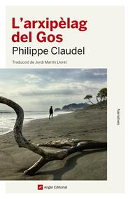 ARXIPÈLAG DEL GOS, L' | 9788417214616 | CLAUDEL, PHILIPPE