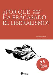 ¿POR QUÉ HA FRACASADO EL LIBERALISMO? | 9788432171451 | DENEEN, PATRICK