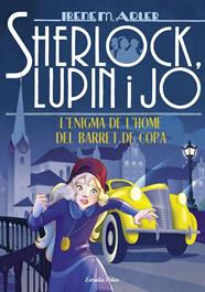 SHERLOCK LUPIN I JO.15/ L'ENIGMA DE L'HOME DEL BARRET DE COPA | 9788491378785 | ADLER, IRENE