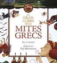 GRAN LLIBRE DELS MITES GRECS, EL | 9788416519712 | ERIC A. KIMMEL