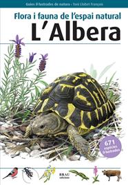 FLORA I FAUNA DE L'ESPAI NATURAL L'ALBERA | 9788415885320 | BUDÓ RICART, JOAN/FÈLIX FRANQUESA, JENAR